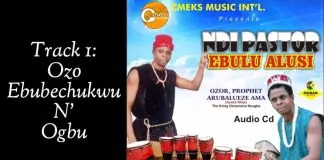 Prophet Aruvaluezeama Nteje - Ozo Ebubechukwu N' Ogbu