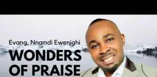 Evang. Nnamdi Ewenighi - Wonders Of Praise (Vol. 3)