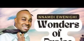 Evang. Nnamdi Ewenighi - Wonders Of Praise (Vol. 1)