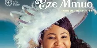 Amb. Chinyere Udoma - Eze Mmuo (King Of The Spirits)