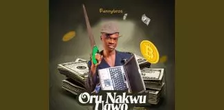 Funnybros - Oru Nakwu Ugwo