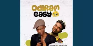 Funnybros ft. Yungdaddy - Odiram Easy