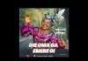Sis. Nkechi Abugu - Ihe Oma Ga Emere Gi