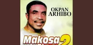 Okpan Arhibo – Philip Eyagomare