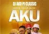 DJ Aku Pj Classic ft. Kulsoul, Y Chizzy & Chris Bizzi – Aku