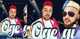 Adviser Isioma ft. Stone Baba - Oge Gi