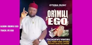 Tosky Nwa Otigba - Ife Ego