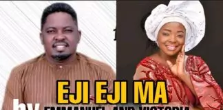Emmanuel & Victoria - Eji Eji Ma