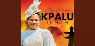 Abigail Omonu ft. Godwin Omonu - Kpalu (Quench)