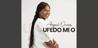 Abigail Omonu - Ufedo Mi O