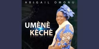 Abigail Omonu - Umene Keche