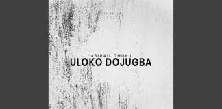 Abigail Omonu ft. Godwin Omonu - Uloko Dojugba