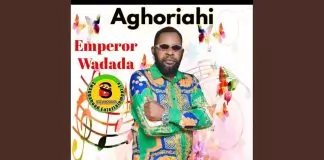 Emperor Wadada - Aghoriahi