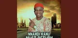 Prince Chijioke Mbanefo - Nnamdi Kanu Must Return