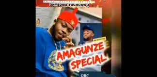 Onyeoma Tochukwu - Amagunze Special