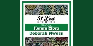 Deborah Nwosu - Uwa Enweghi Ebe Ndabere