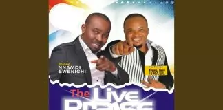 Evang. Nnamdi Ewenighi ft. Evang. Tony Israel – The Live Praise