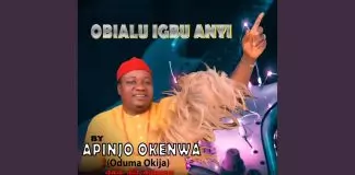 Apinjo Okenwa Oduma - Obialu Igbu Anyi