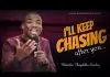 Theophilus Sunday - I'll Keep Chasing After You | Chants | Tongues