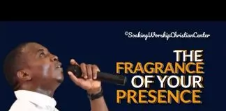 Theophilus Sunday - The Fragrance Of Your Presence | Soaking Chants