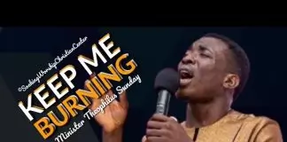 Theophilus Sunday - Keep Me Burning | Soaking Worship And Tongues