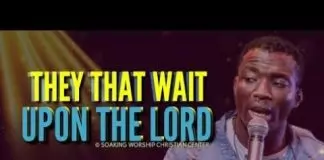Theophilus Sunday - They That Wait Upon The Lord | Soaking Worship