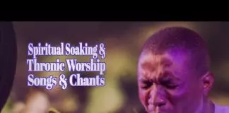 Theophilus Sunday - Spiritual Soaking And Thronic Worship Songs | Chants