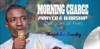 Theophilus Sunday - Morning Charge Prayer And Worship