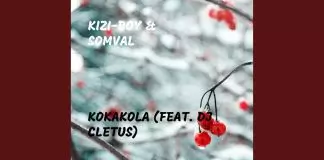 Kizi-Boy ft. Somval - Kokakola