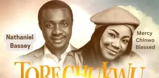 Nathaniel Bassey ft. Mercy Chinwo – Tobechukwu