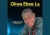 Ikenna Boy – Okwa Ebeela