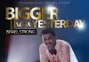 Israel Strong - Bigger Than Yesterday