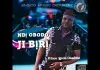 Prince Emeka Nnamdi Igede - Ndị Obodo Ji Biri