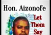 Aizonofe - Let Them Say