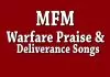MFM Warfare Praise and Deliverance Songs (Warfare Worship songs Mix)
