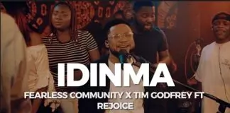 Fearless Community ft. Tim Godfrey & Rejoice - Idinma