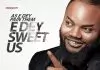 Sensational Bamidele - E Dey Sweet Us