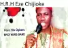 Prince Chijioke Mbanefo – Obodo Esigo Ike