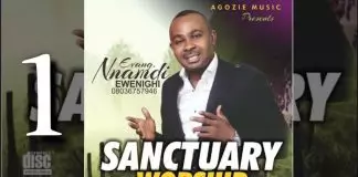 Evang. Nnamdi Ewenighi – Santuary Worship