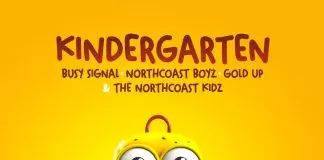 Busy Signal ft. Gold Up & NorthCoast Boyz - Kindergarten