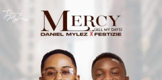 Daniel Mylez ft. Festizie - Mercy (All My Days)