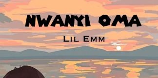 Lil Emm - Nwanyi Oma