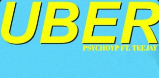 PsychoYP ft. TeeJay - Uber