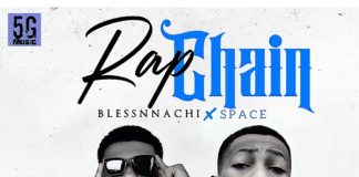 Blessnnachi ft. Igboboiyspace - Rap Chain Part 2
