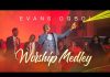 Evans Ogboi - Worship Medley