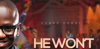 Evans Ogboi - He Won't Fail