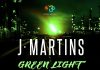 J. Martins - Green Light