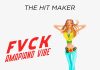 The Hit Maker - Fvck (Amapiano Vibe)