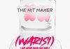 The Hit Maker — Warisi (I No Hear English Well)
