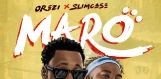 Orezi ft. Slimcase - Maro